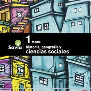 Libro 1 Medio Savia Historia Geografia Y Ciencias Sociales