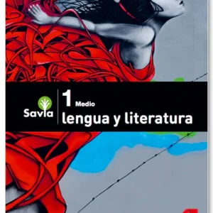 Libro 1 Medio Savia Lenguaje Y Literatura